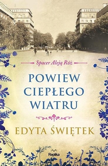 

Spacer Aleją Róż T.5 Powiew ciepłego wiatru