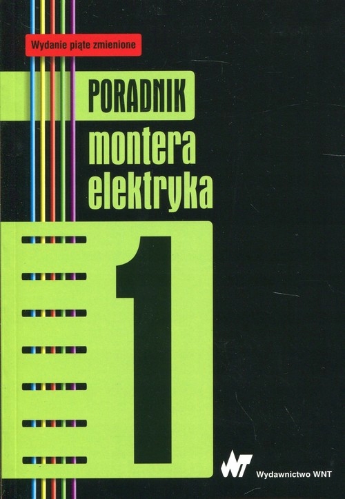 Poradnik montera elektryka Tom 1 Wn Pwn