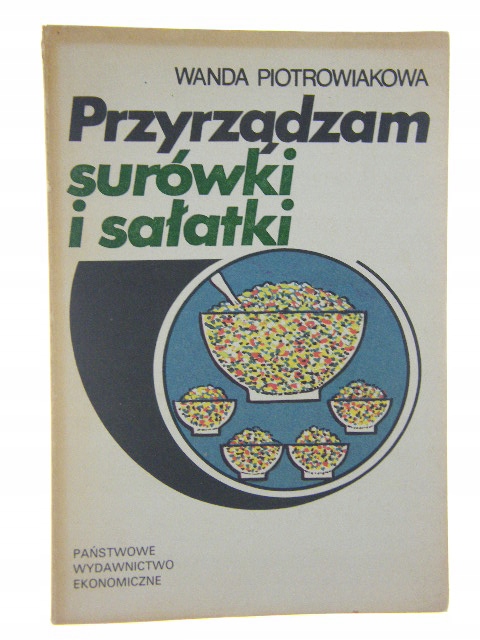 PRZYRZĄDZAM SURÓWKI I SAŁATKI PIOTROWIAKOWA