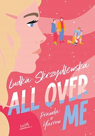 All Over Me Ludka Skrzydlewska