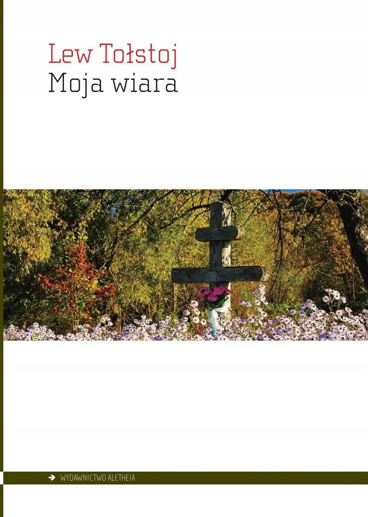 MOJA WIARA LEW TOŁSTOJ