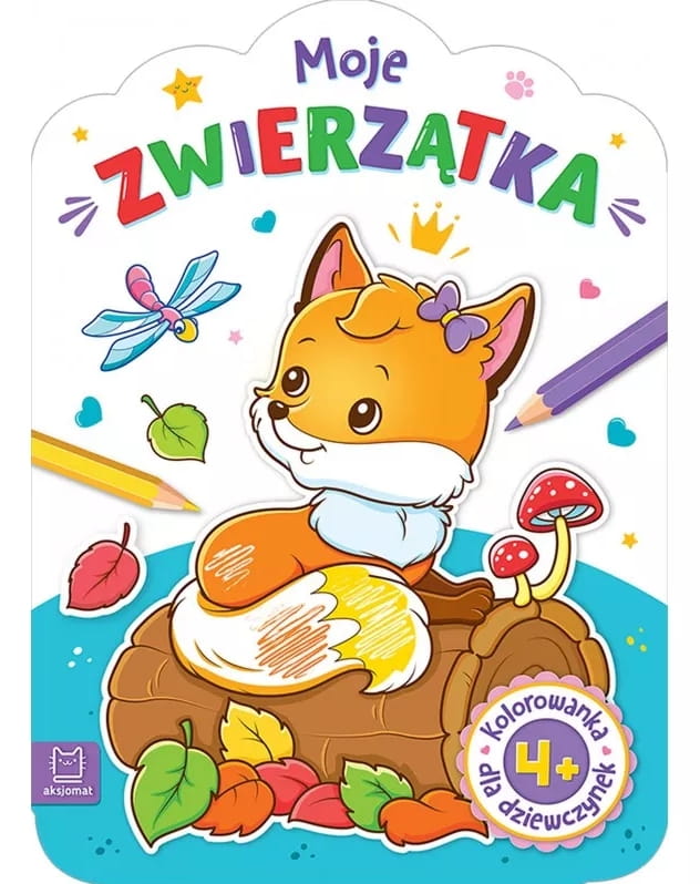 KOLOROWANKA DZIEWCZYNEK MOJE ZWIERZĄTKA AKSJOMAT