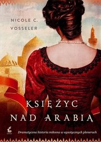 Księżyc nad Arabią Nicole-C. Vosseler
