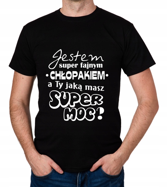 

koszulka Na Dzień Chłopaka Super Moc prezent