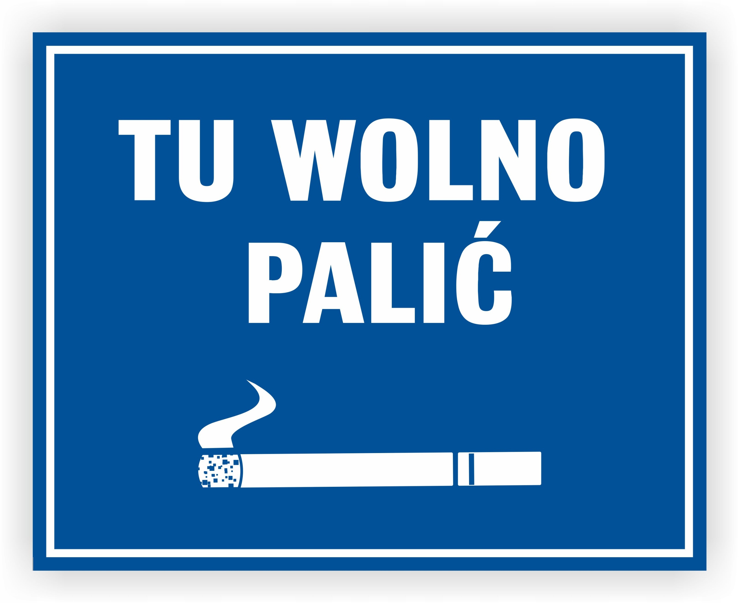 

Naklejka Tu Wolno Palić 20x25 cm