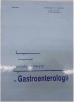 Podejmowanie decyzji w Gatroenterologii -