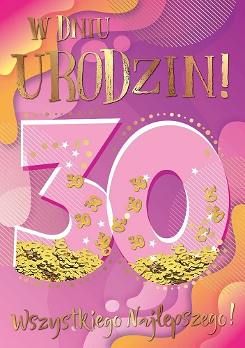

Kartka z okazji 30 urodzin pięknie zdobiona KNF34