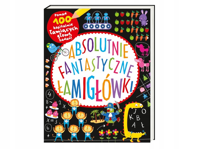 

Książka Absolutnie fantastyczne łamigłówki