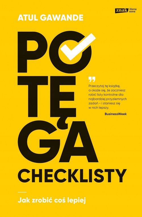 Potęga Checklisty Jak Zrobić Coś Lepiej Atul Gaw