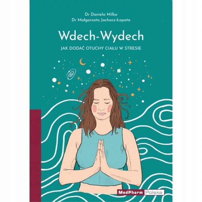 

Wdech Wydech Jak Dodać Otuchy Ciału W Stresie