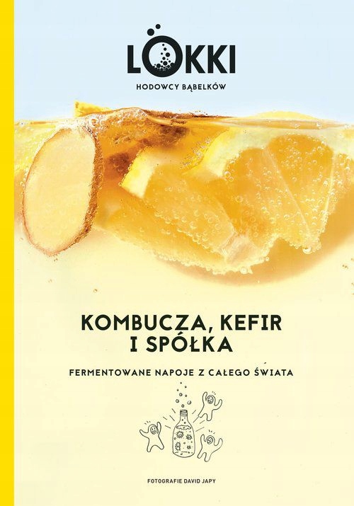 KOMBUCZA, KEFIR I SPÓŁKA. FERMENTOWANE NAPOJE Z CA