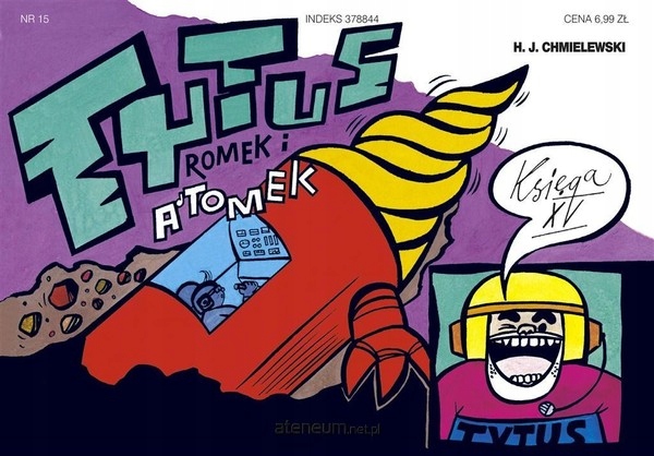 

Tytus, Romek i A`tomek. Księga XV Tytus geologiem