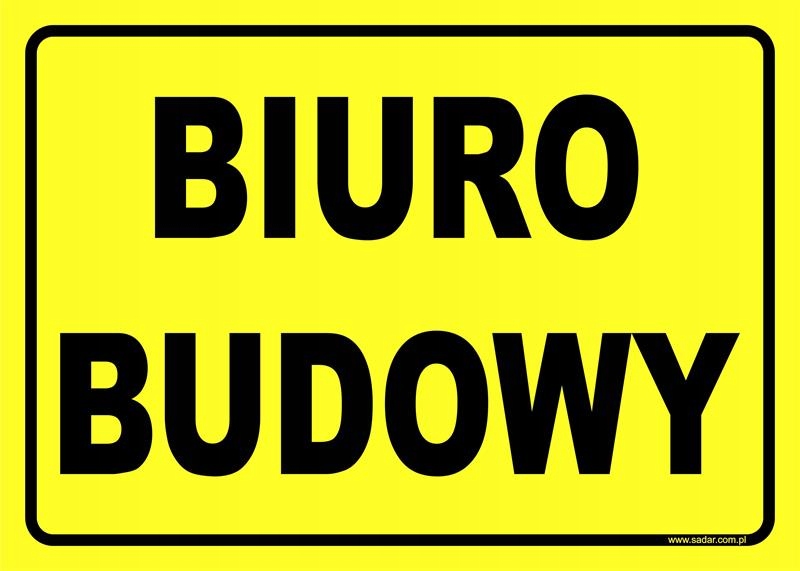 Tabliczka Biuro Budowy Znak
