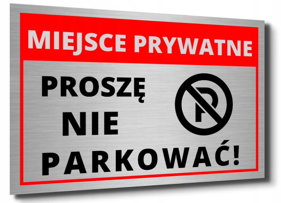

Tabliczka Aluminium Nie Parkować Miejsce Prywatne