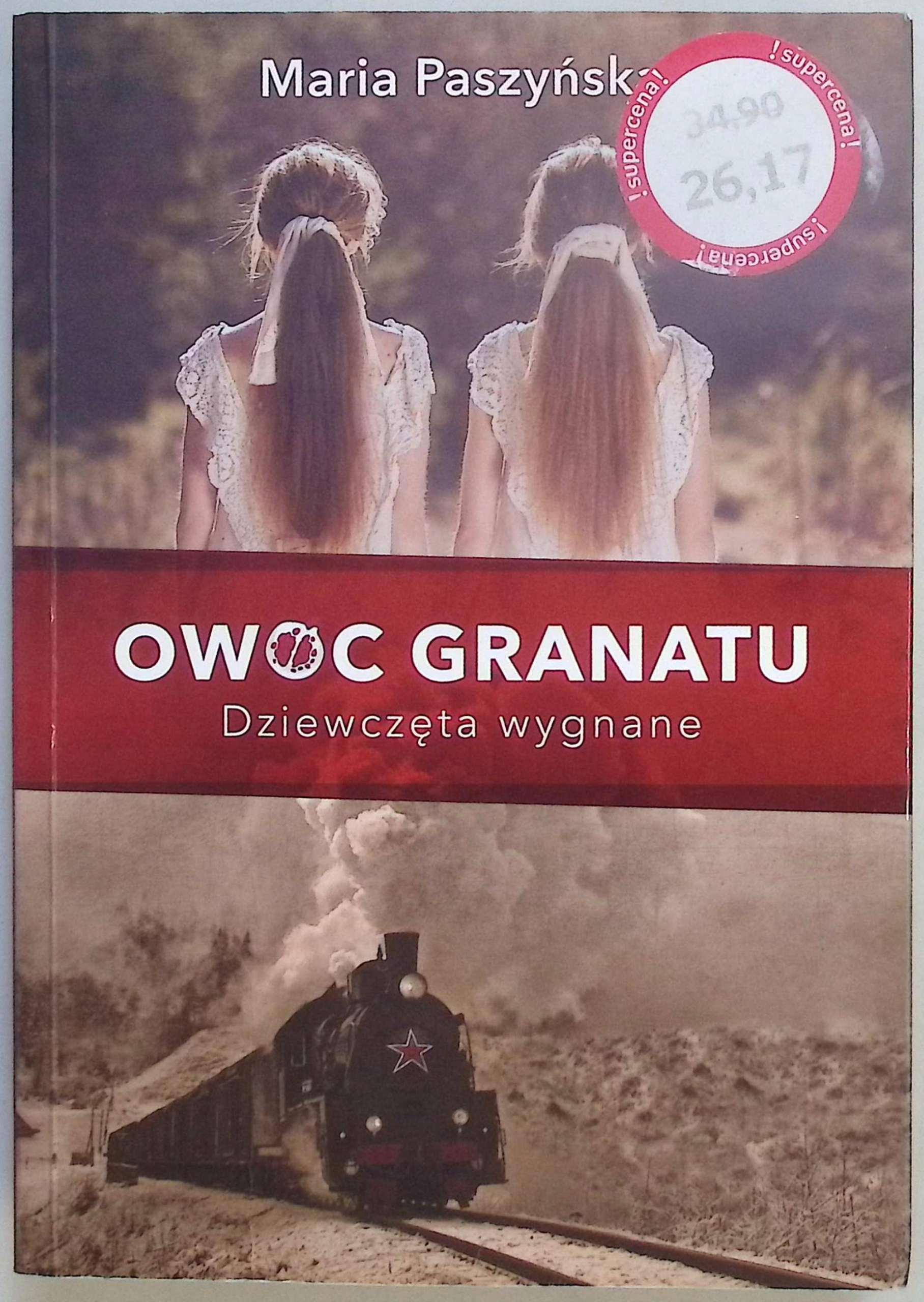 Owoc granatu Dziewczęta wygnane Maria Paszyńska