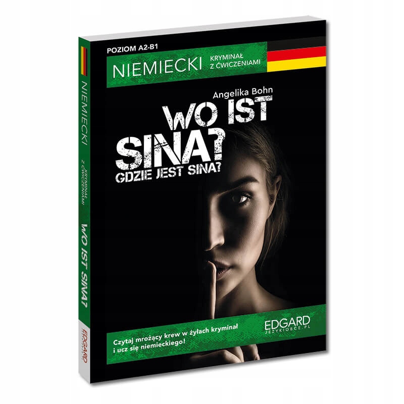 Niemiecki. Kryminał z ćwiczeniami. Wo ist Sina?/Gdzie jest Sina? (A2-B1)
