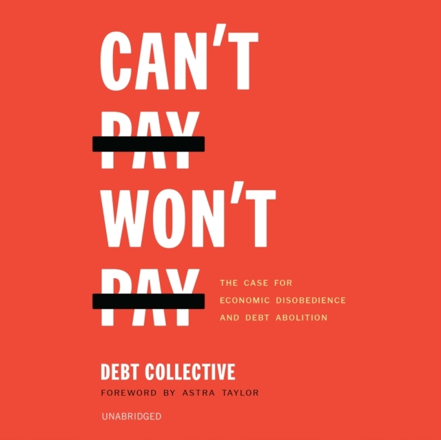 Can't Pay, Won't Pay - Collective, The Debt