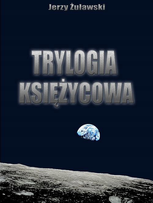 TRYLOGIA KSIEŻYCOWA JERZY ŻUŁAWSKI EBOOK