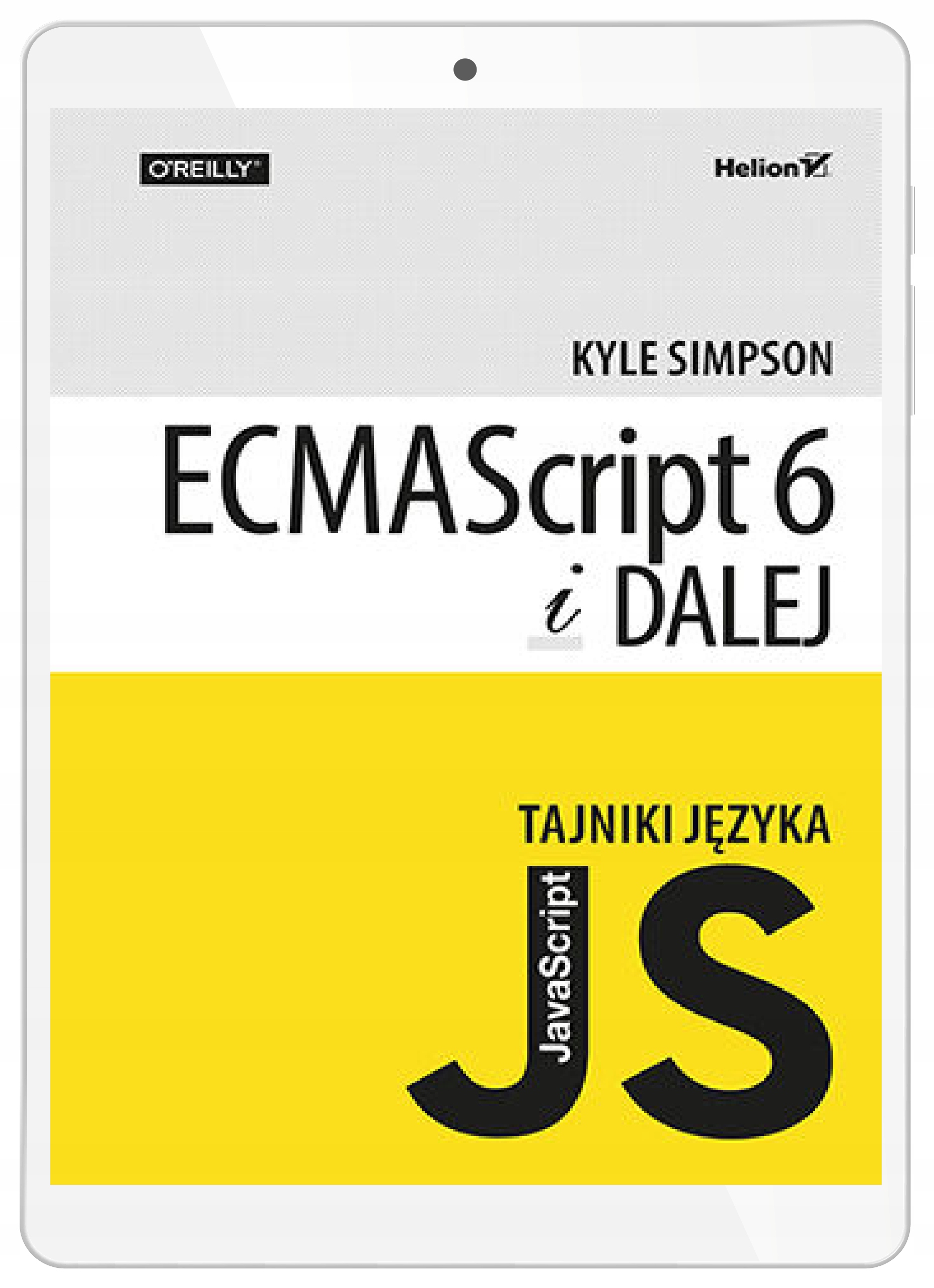Tajniki języka JavaScript. ECMAScript 6 i dalej