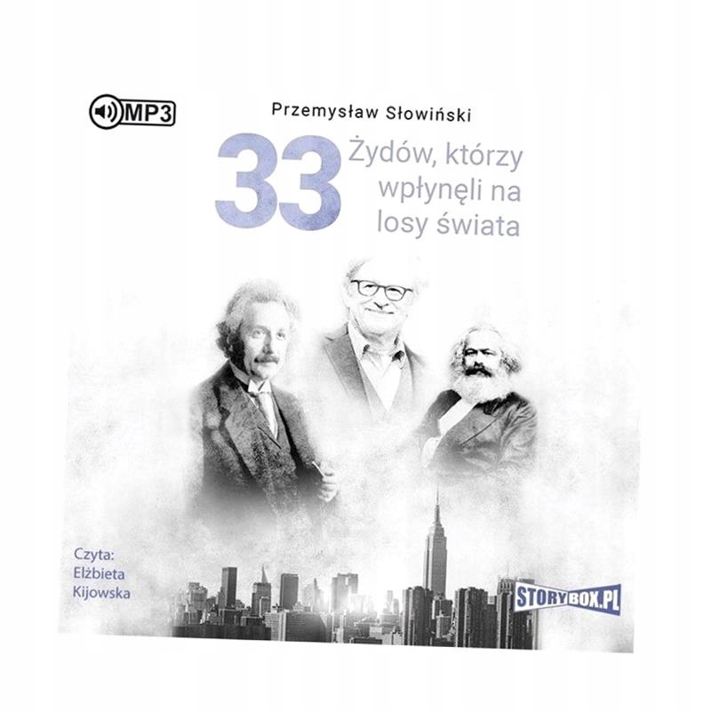 33 ŻYDÓW, KTÓRZY WPŁYNĘLI NA LOSY ŚWIATA AUDIOBOOK PRZEMYSŁAW SŁOWIŃSKI