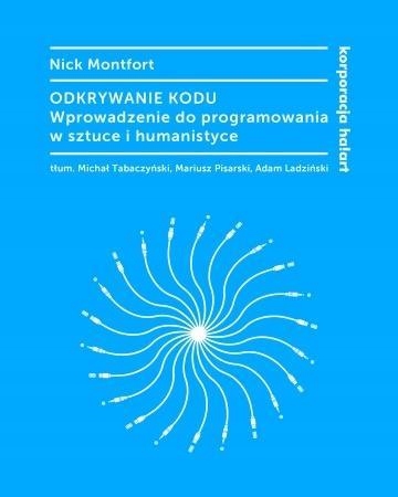 ODKRYWANIE KODU. WPROWADZENIE DO PROGRAMOWANIA...