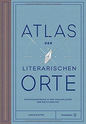 Atlas der literarischen Orte SARAH BAXTER