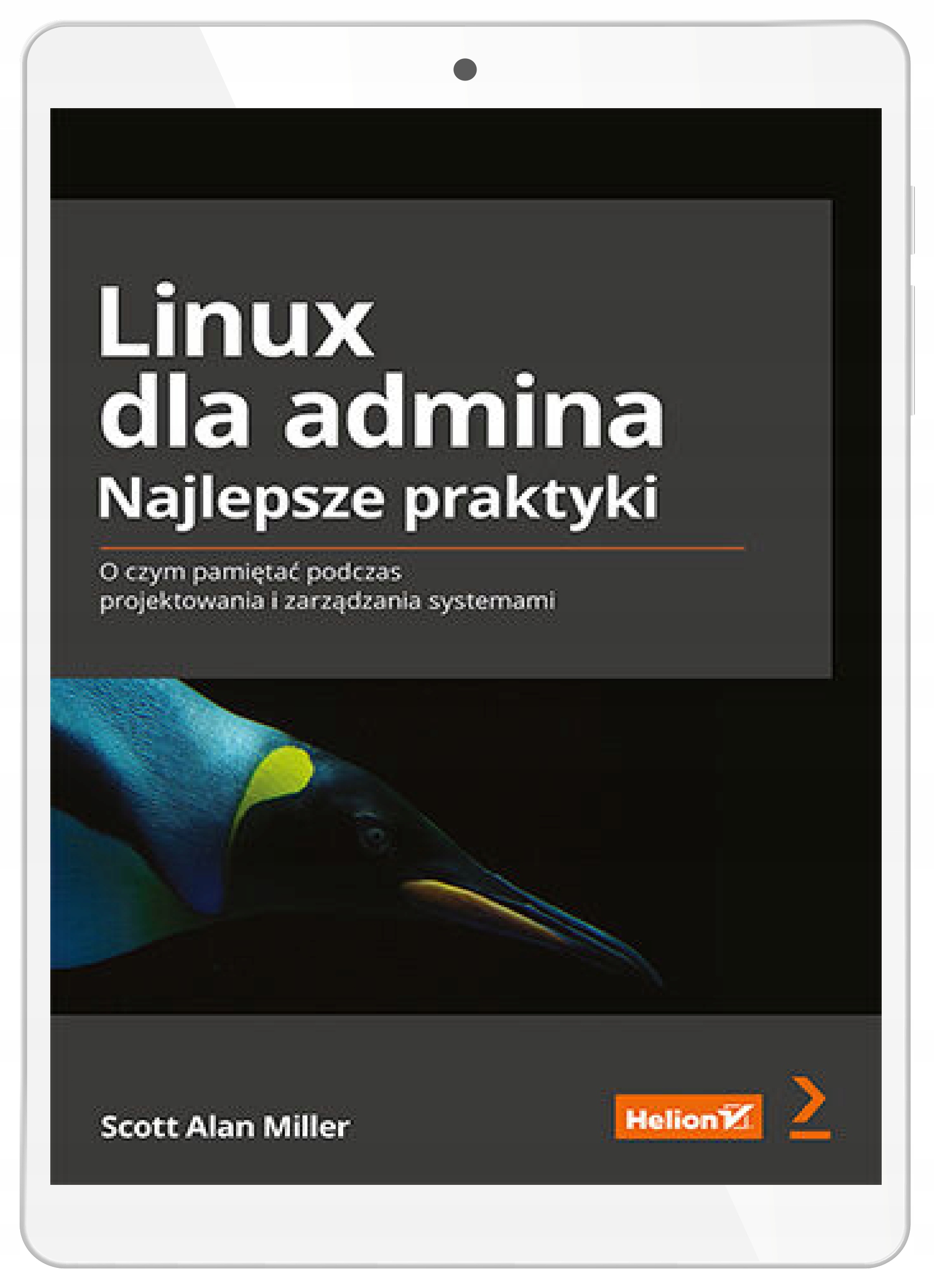 Linux dla admina. Najlepsze praktyki. O czym