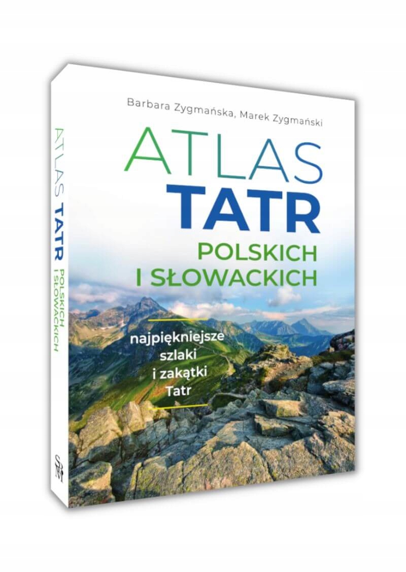 

Atlas Tatr Polskich I Słowackich szlaki krajobrazy