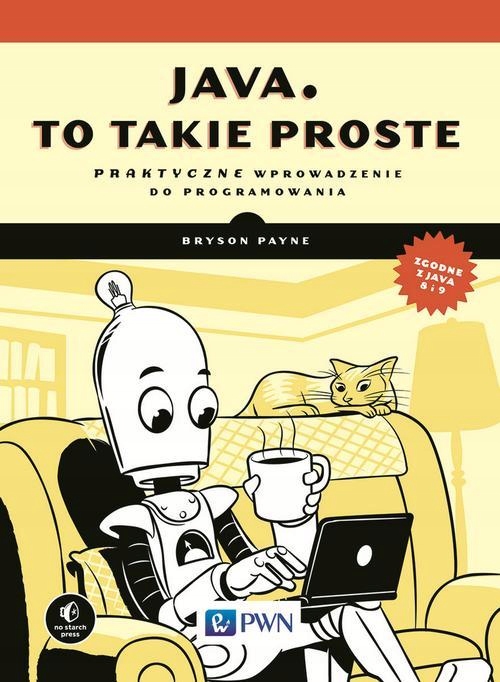 (e-book) Java, to takie proste Praktyczne wprowadzenie do programowania