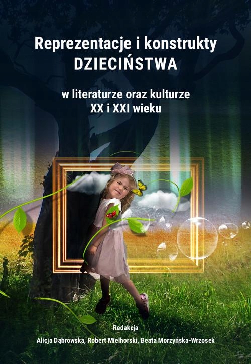 REPREZENTACJE I KONSTRUKTY DZIECIŃSTWA W .. EBOOK