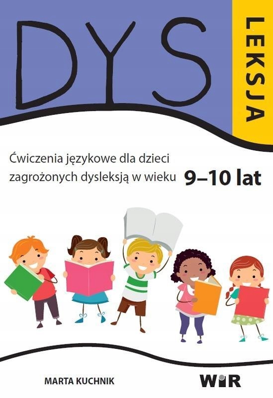 

Dysleksja. Ćwiczenia Językowe Dla Dzieci.. 9-10LAT