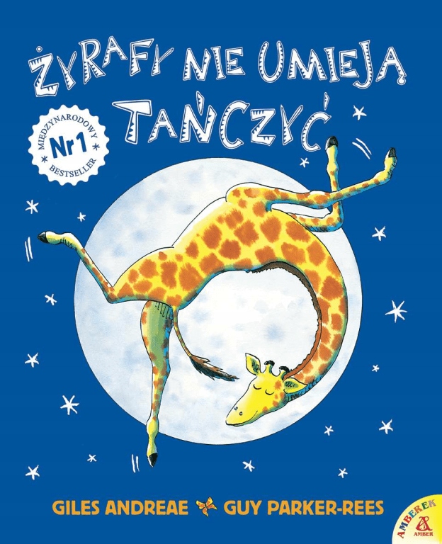 

Żyrafy nie umieją tańczyć Giles Andreae
