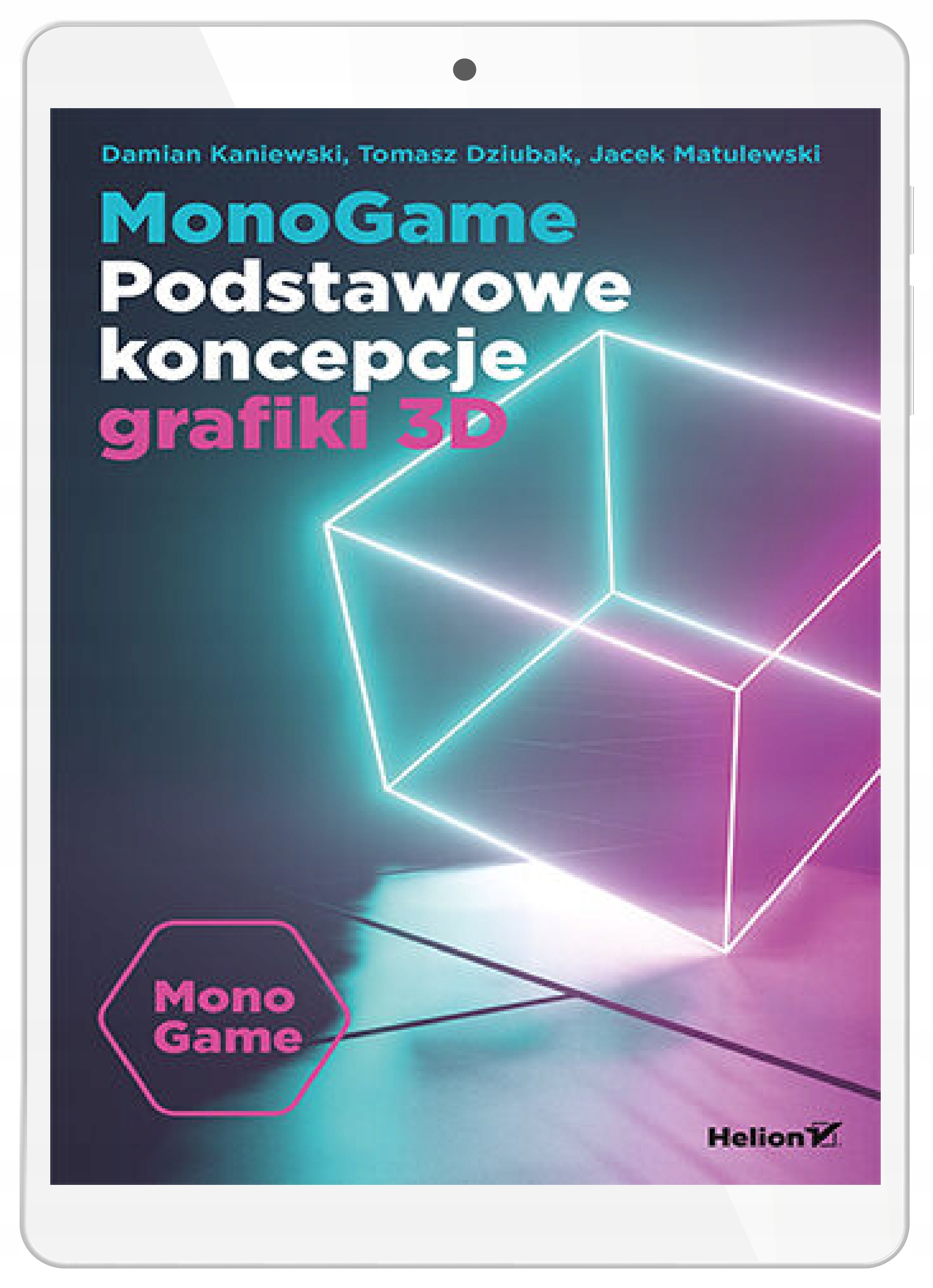 MonoGame. Podstawowe koncepcje grafiki 3D