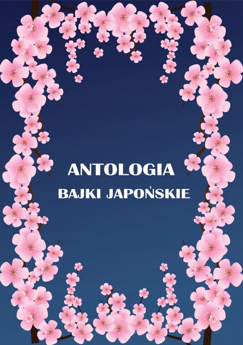 

Antologia Bajki japońskie