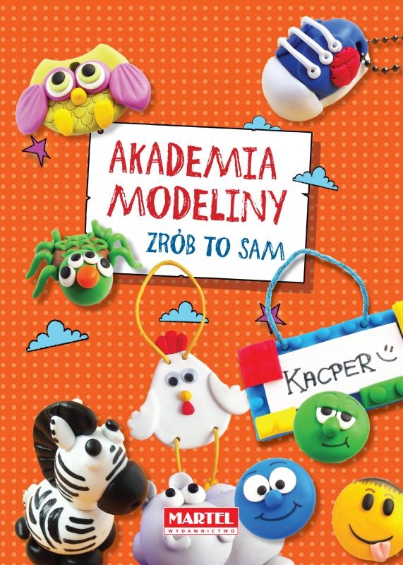 

Akademia modeliny. Zrób to sam