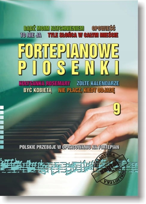 

Nuty Fortepianowe Piosenki cz. 9.