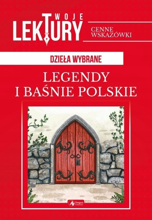 

Lektury. Legendy i baśnie polskie