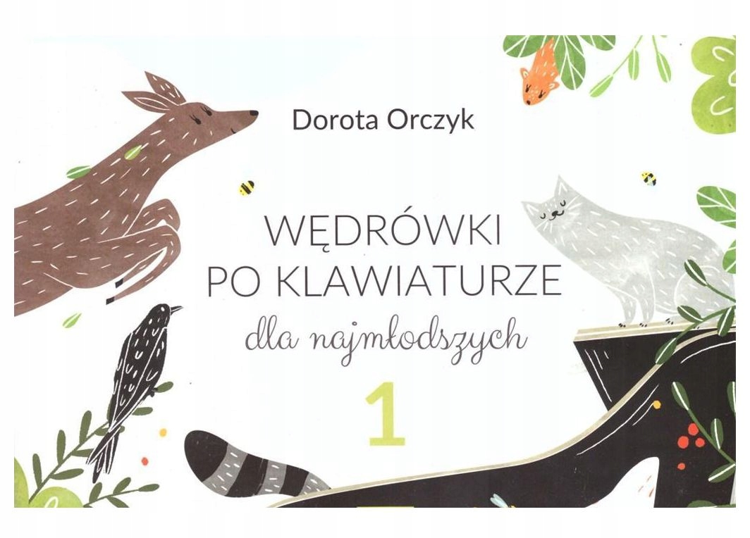 WĘDRÓWKI PO KLAWIATURZE DLA NAJMŁODSZYCH - Dorota