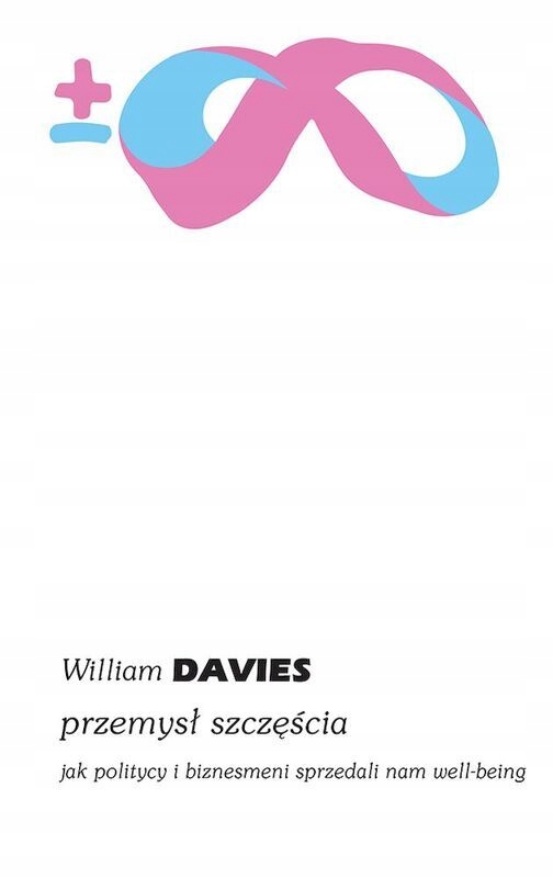 Przemysł szczęścia William Davies Książka