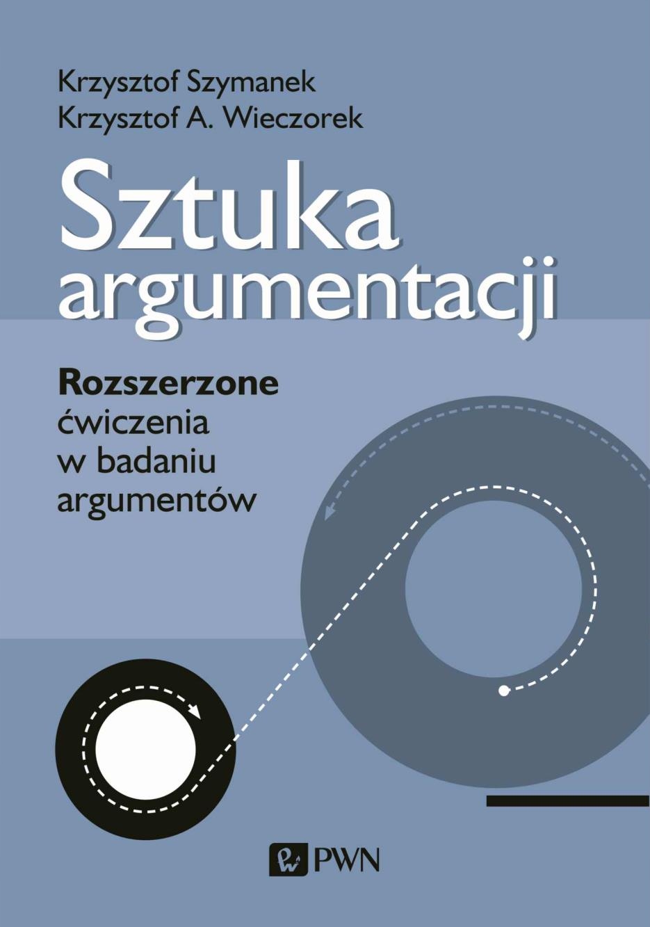 

Sztuka Argumentacji. Rozszerzone Ćwiczenia W Bad..