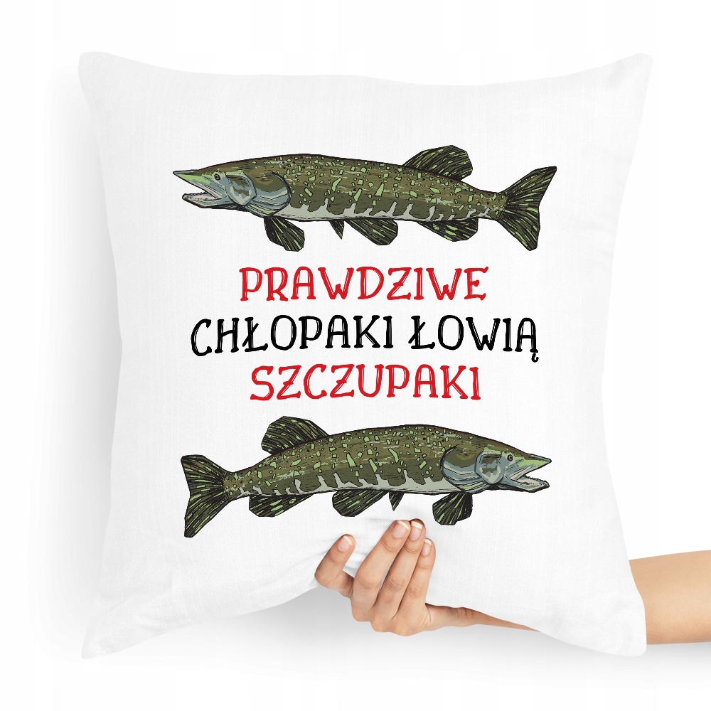 

Poduszka Dla Wędkarza Prawdziwe Chłopaki