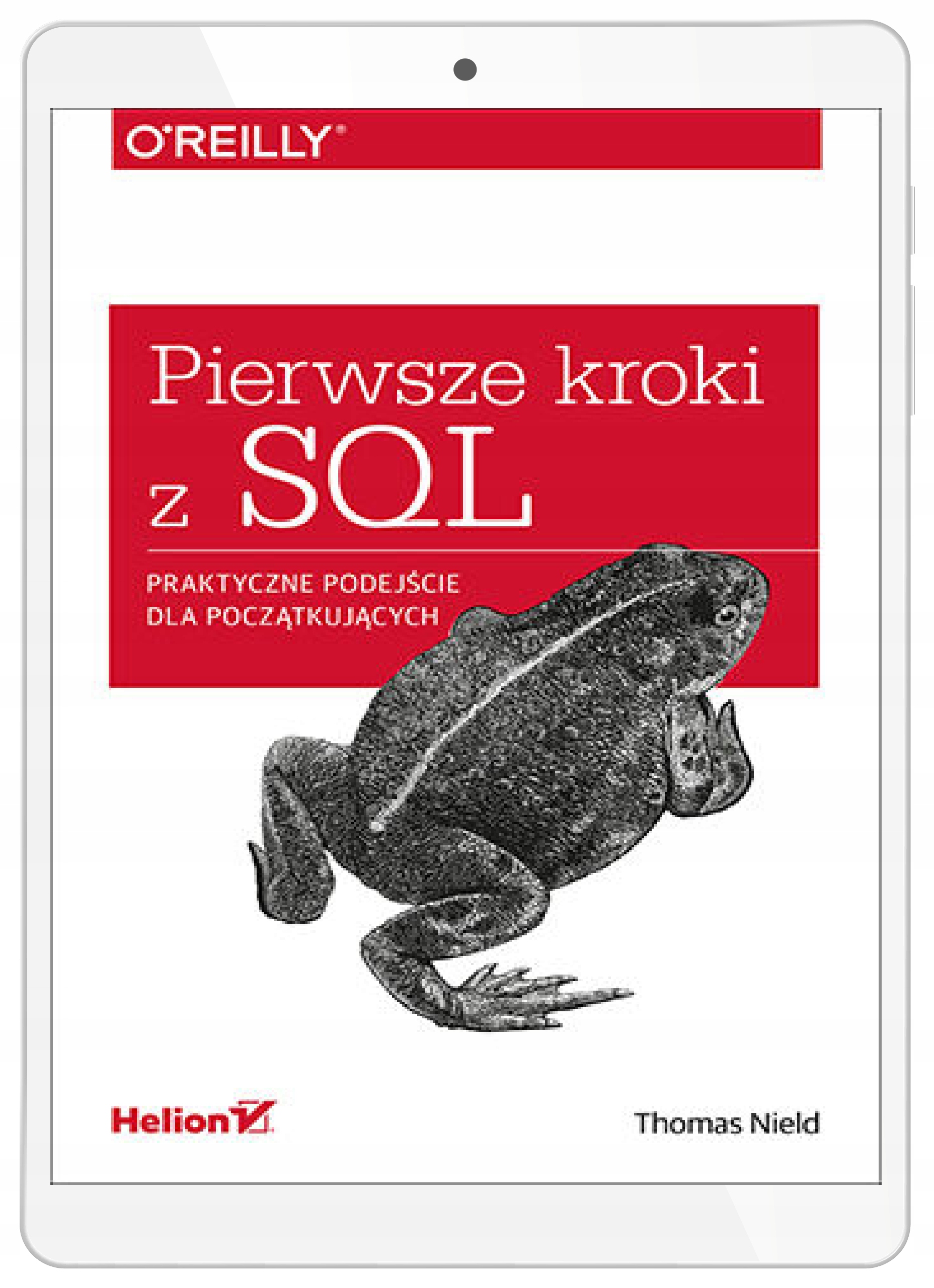 Pierwsze kroki z SQL. Praktyczne podejście
