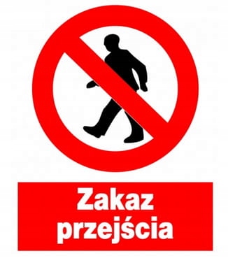 

ZZO-21 Znak Tabliczka Bhp Zakaz przejścia