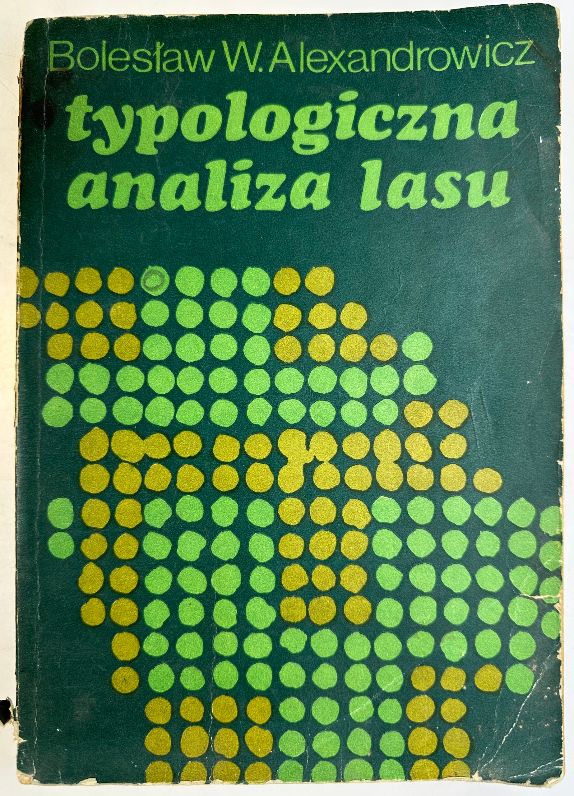 Typologiczna Analiza Lasu Bolesław W. Alexandrowicz