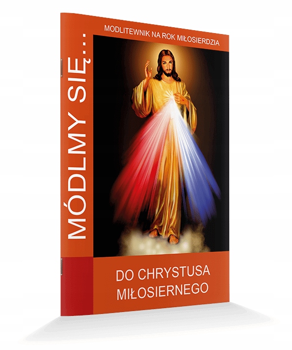 

Módlmy Się do Chrystusa Miłosiernego Jezu Ufam Tob