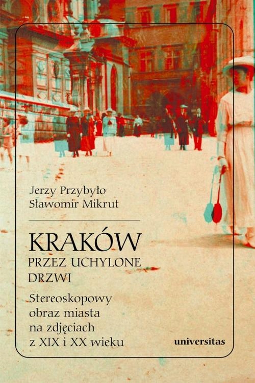 KRAKÓW PRZEZ UCHYLONE DRZWI STEREOSKOPOWY.. EBOOK