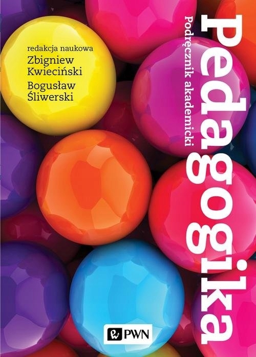 Pedagogika Podręcznik akademicki Bogusław Śliwerski, Zbigniew Kwieciński