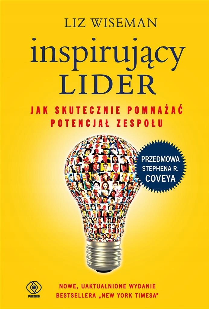 

Inspirujący Lider. Jak Skutecznie Pomnażać...