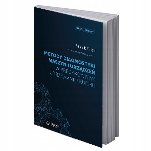 

Metody Diagnostyki Maszyn I Urządzeń W Predykcyjny