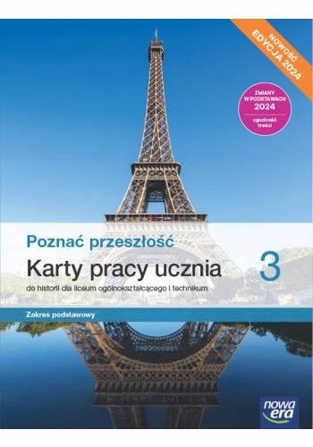 POZNAĆ PRZESZŁOŚĆ 3 LO KARTY PRACY ZAKRES PODSTAWOWY NOWA ERA edycja 2024